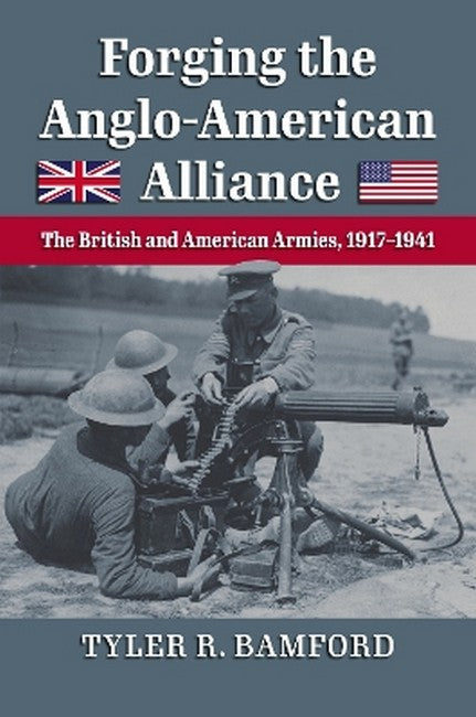 Forging the Anglo-American Alliance