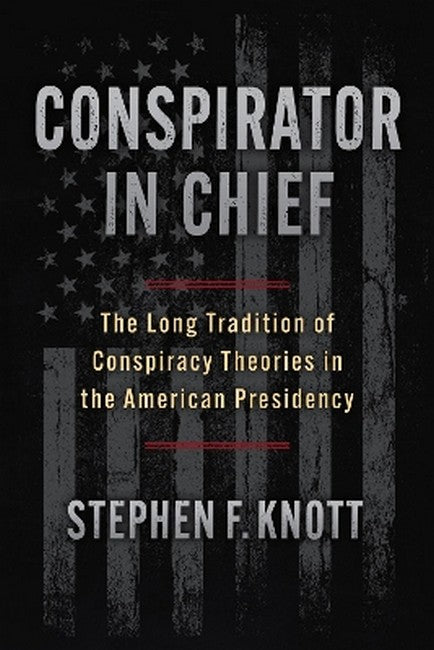 Conspirator in Chief