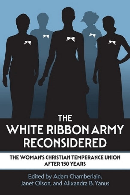 The White Ribbon Army Reconsidered