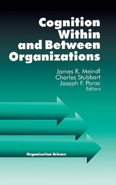 Cognition Within and Between Organizations