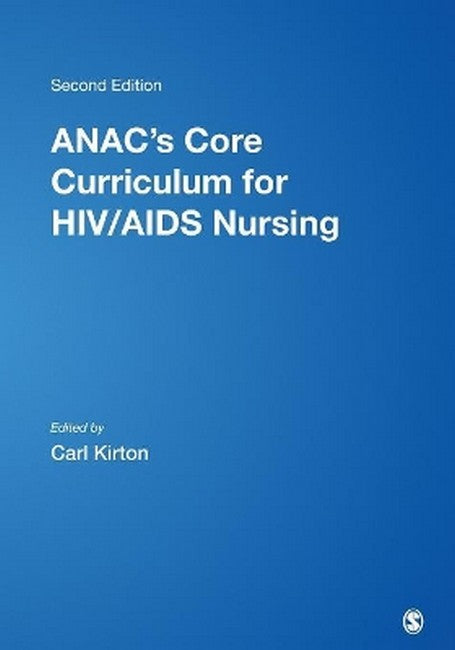 ANAC's Core Curriculum for HIV/AIDS Nursing 2/e
