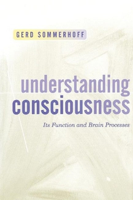 Understanding Consciousness