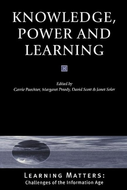 Knowledge, Power and Learning