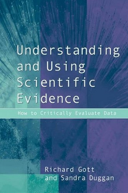 Understanding and Using Scientific Evidence