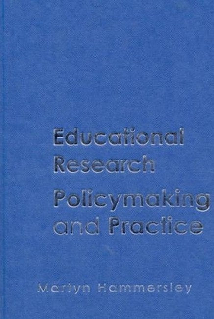 Educational Research, Policymaking and Practice