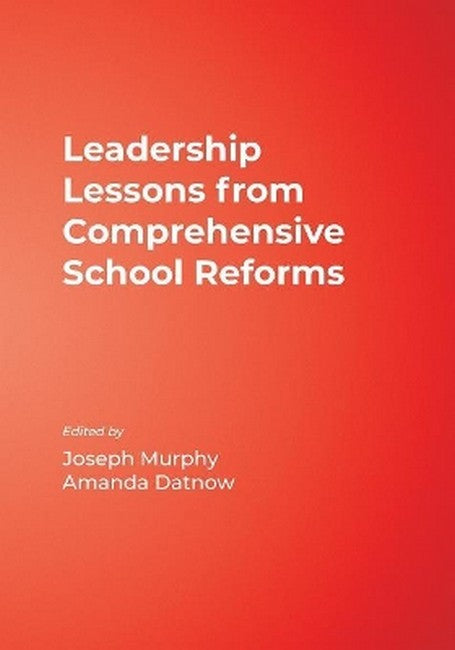 Leadership Lessons from Comprehensive School Reforms