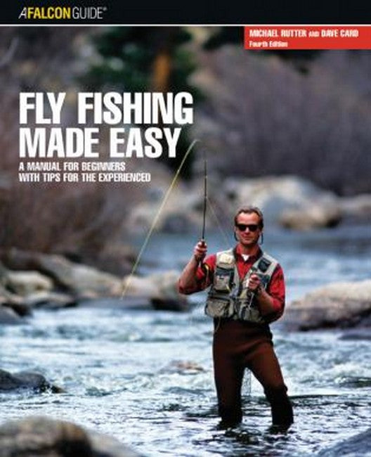 Fly Fishing Made Easy 4/e
