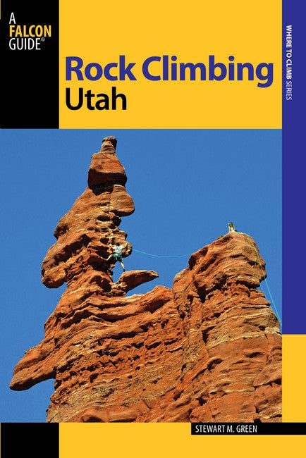 Rock Climbing Utah 2/e