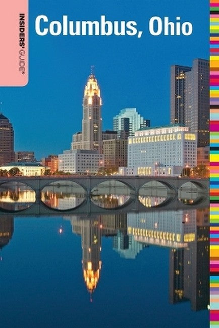 Insiders' Guide (R) to Columbus, Ohio 2/e