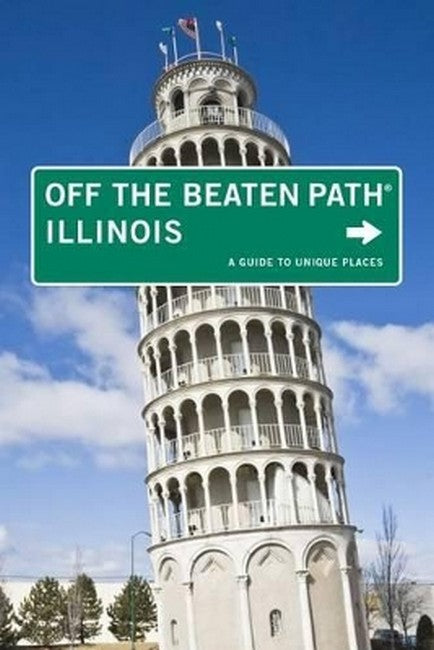 Illinois Off the Beaten Path 10/e