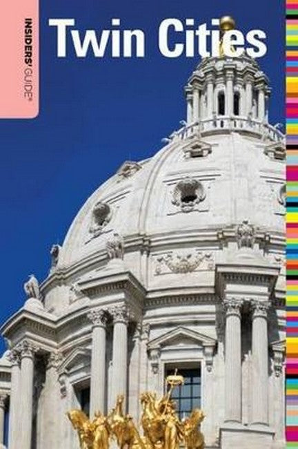 Insiders' Guide to Twin Cities 7/e
