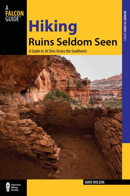 Hiking Ruins Seldom Seen 2/e