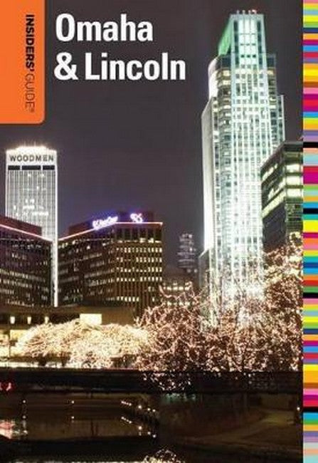 Insiders' Guide (R) to Omaha & Lincoln
