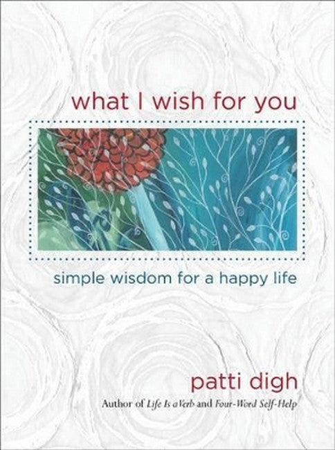 What I Wish For You
