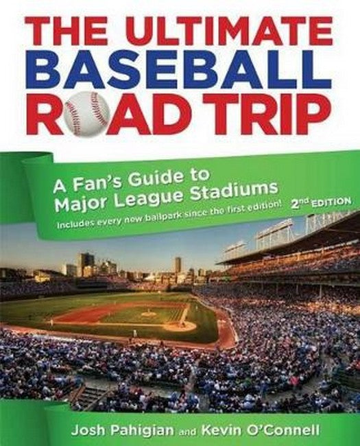 Ultimate Baseball Road Trip 2/e