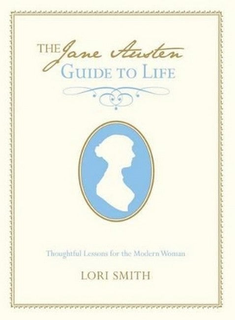 Jane Austen Guide to Life