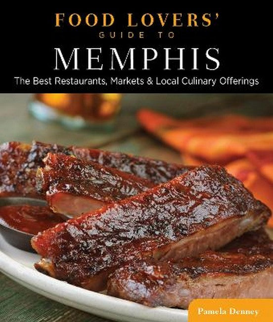 Food Lovers' Guide to (R) Memphis