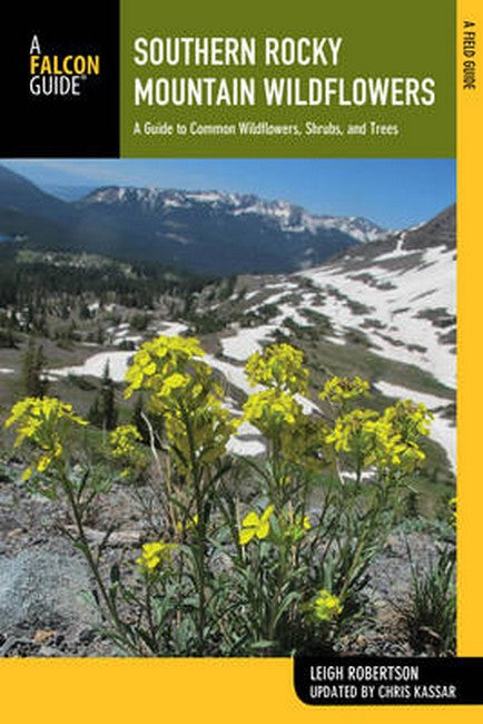 Southern Rocky Mountain Wildflowers 2/e