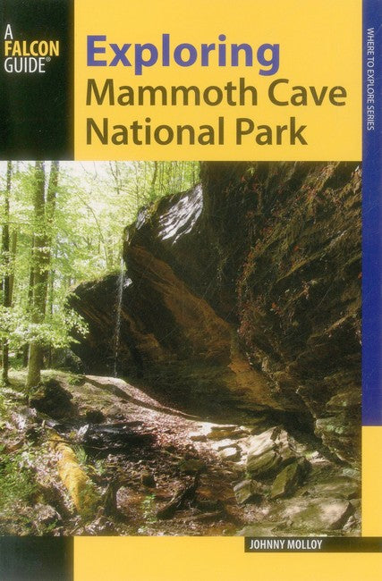 Exploring Mammoth Cave National Park 2/e