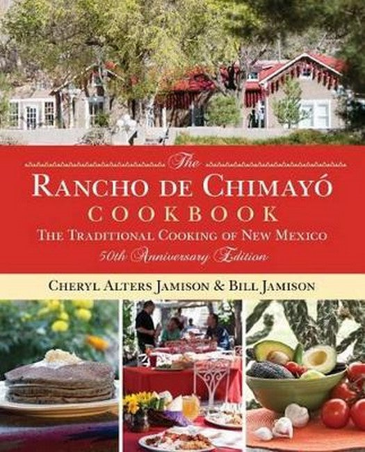 Rancho de Chimayo Cookbook