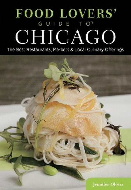 Food Lovers' Guide to (R) Chicago 2/e