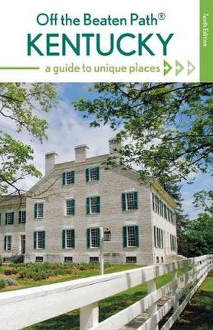 Kentucky Off the Beaten Path (R) 10/e