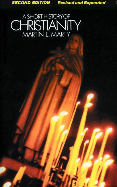 A Short History of Christianity 2/e