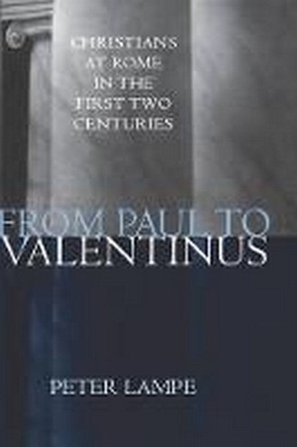From Paul to Valentinus