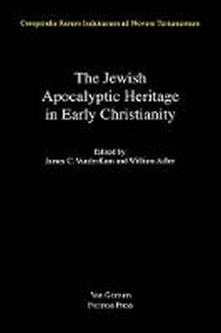 The Jewish Apocalyptic Heritage in Early Christianity, Volume 4