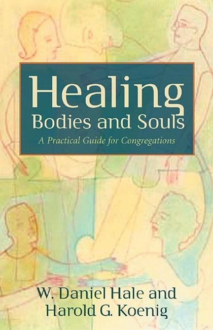 Healing Bodies and Souls