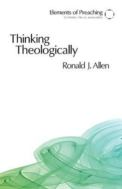 Thinking Theologically