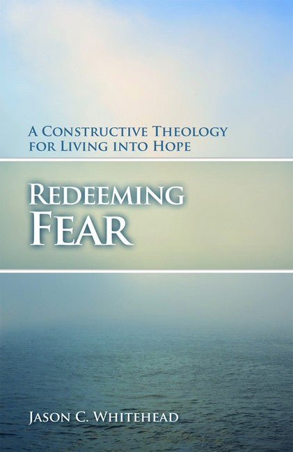 Redeeming Fear
