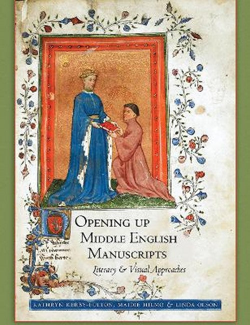 Opening Up Middle English Manuscripts