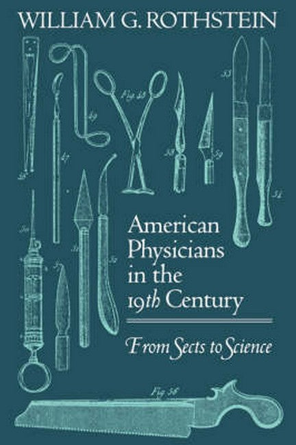 American Physicians in the Nineteenth Century