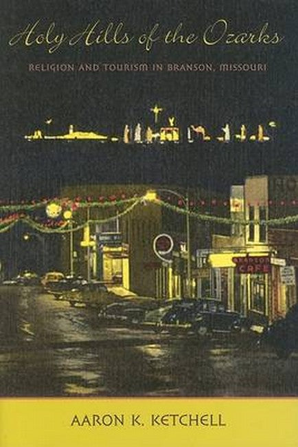 Holy Hills of the Ozarks