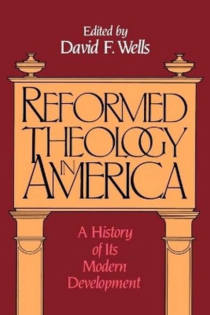 Reformed Theology in America