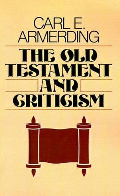 The Old Testament and Criticism