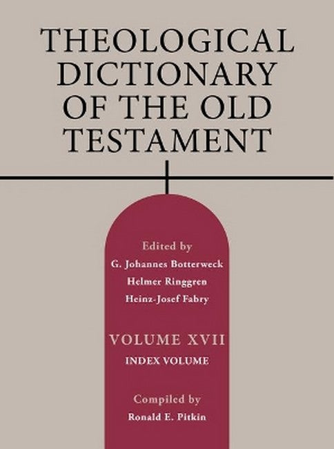 Theological Dictionary of the Old Testament, Volume XVII 17/e