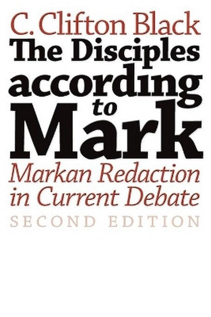 Disciples According to Mark 2/e