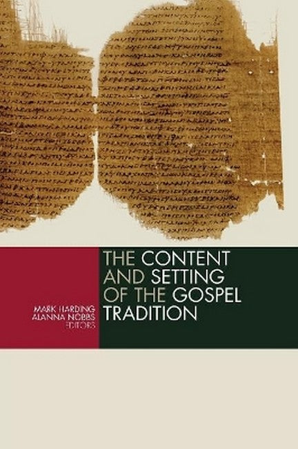 Content and the Setting of the Gospel Tradition