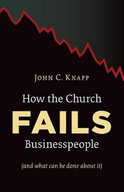 How the Church Fails Businesspeople