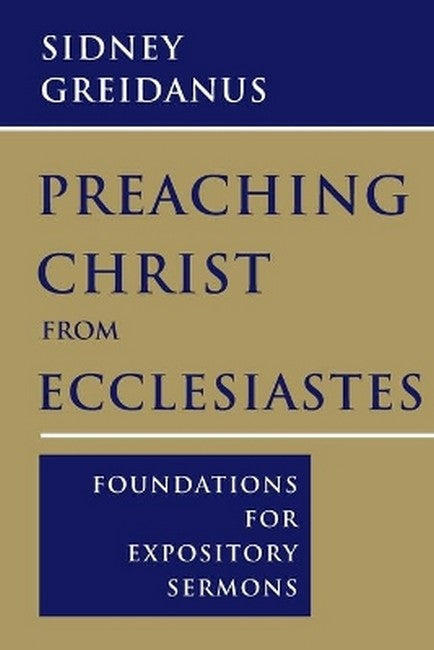 Preaching Christ from Ecclesiastes