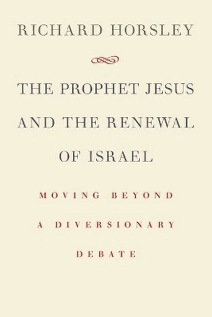 Prophet Jesus and the Renewal of Israel