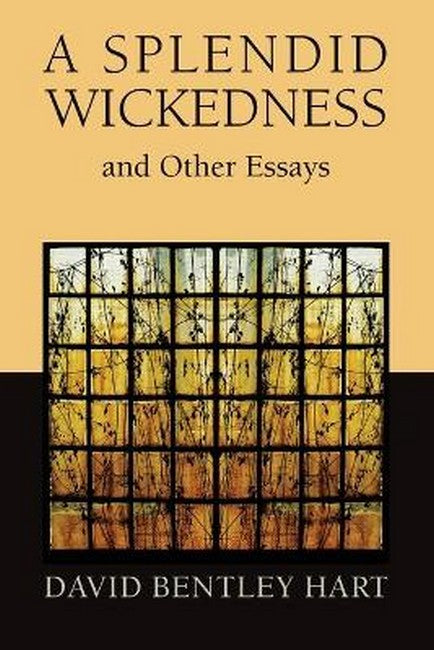 Splendid Wickedness and Other Essays