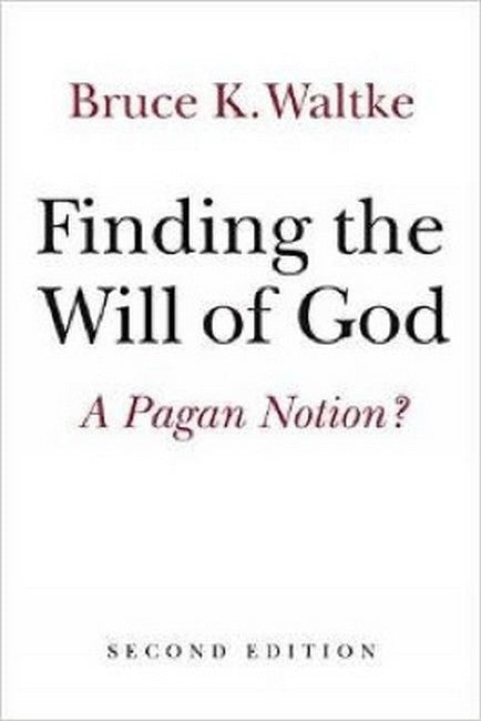 Finding the Will of God 2/e
