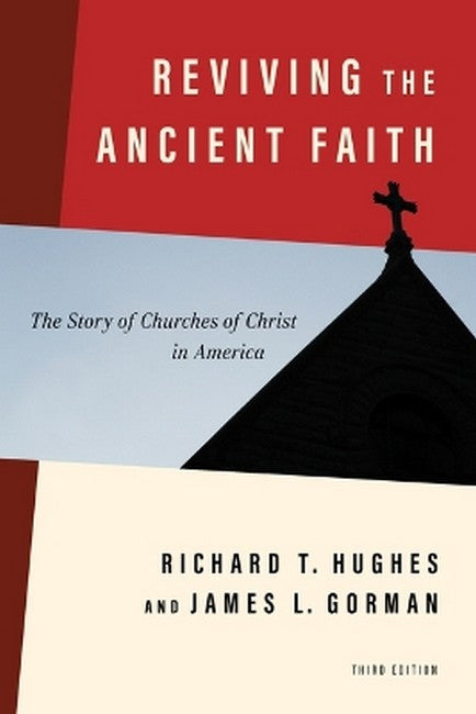 Reviving the Ancient Faith, 3rd Ed. 3/e