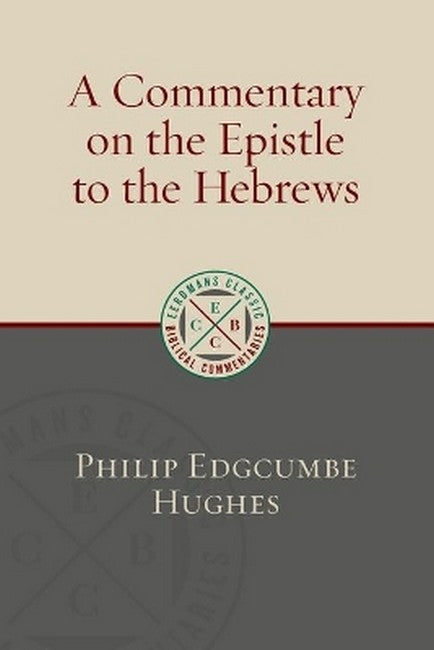 A Commentary on the Epistle to the Hebrews