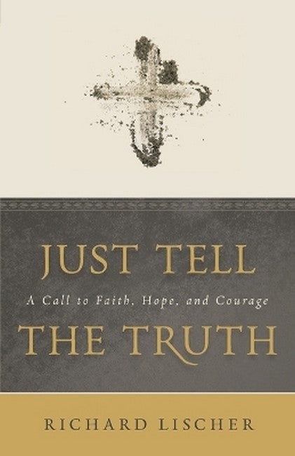 Just Tell the Truth