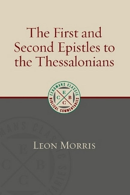 The First and Second Epistles to the Thessalonians