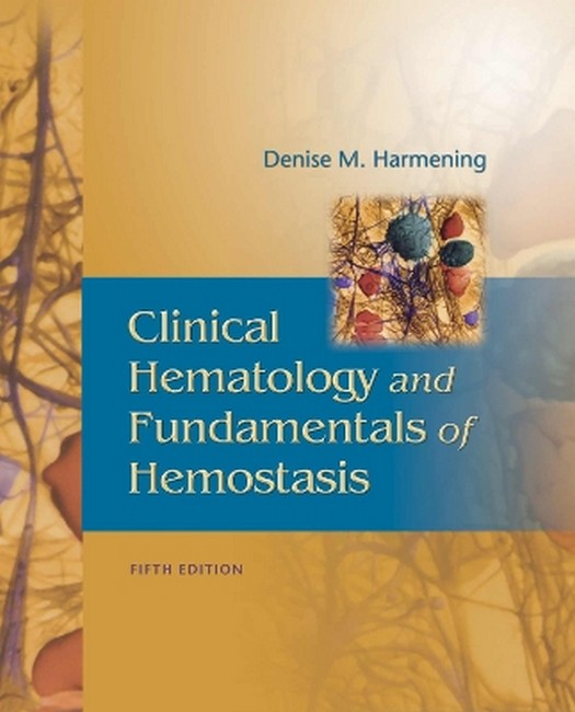 Clinical Hematology and Fundamentals of Hemostasis 5/e